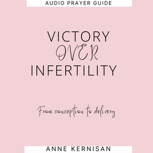 VICTORY OVER INFERTILITY-English Prayer Guide (Audiobook)