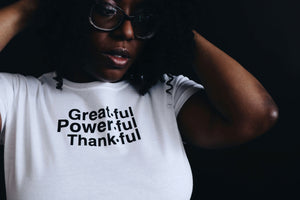 GreatFul PowerFul ThankFul Adult T-shirt